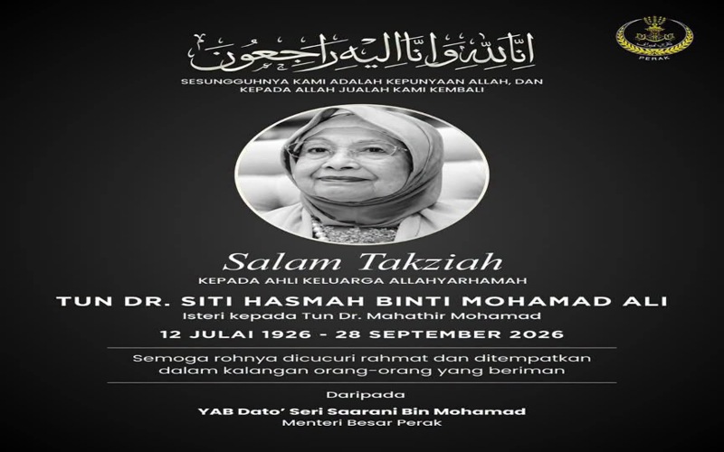 Kerajaan Perak zahir takziah atas pemergian Tun Dr Siti Hasmah